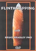 Flintknapping with Bruce Bradley PhD