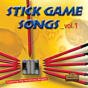Stick Game Songs - Volume 1