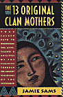 The Thirteen Original Clan Mothers