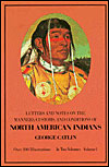 Letters and Notes on the Manners, Customs, and Conditions of the North Amer