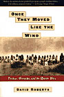 Once They Moved Like the Wind