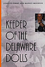 Keeper of the Delaware Dolls