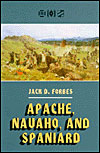 Apache, Navaho, and Spaniard, 2nd ed