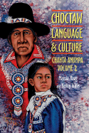 Choctaw Language and Culture - Volume 2