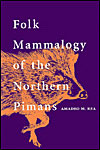 Folk Mammalogy of the Northern Pimans