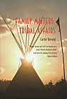 Family Matters, Tribal Affairs