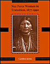 Nez Perce Women in Transition, 1877-1990
