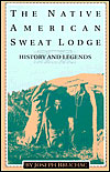 The Native American Sweat Lodge