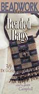 Beadwork Creates Beaded Bags