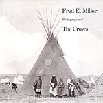 Fred E Miller: Photographer of the Crows