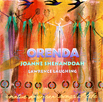 Orenda - Native American Songs of Life