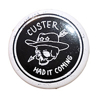 NTVS Button - Custer Had it Coming