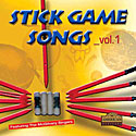 Stick Game Songs - Volume 1