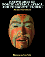 Native Arts of North America, Africa, and the South Pacific