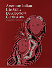 American Indian Life Skills Development Curriculum