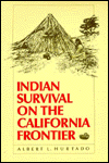 Indian Survival on the California Frontier