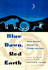 Blue Dawn, Red Earth