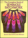 The Complete Book of Seminole Patchwork