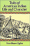 Traits of American Indian Life and Character