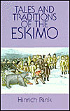 Tales and Traditions of the Eskimo