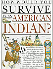 How Would You Survive as an American Indian?