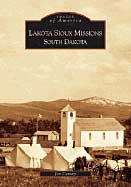  Lakota Sioux Missions - South Dakota