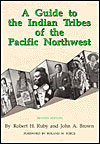 A Guide to the Indian Tribes of the Pacific Northwest