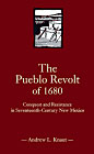 The Pueblo Revolt Of 1680