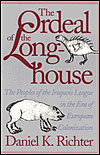 The Ordeal of the Longhouse