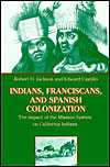 Indians, Franciscans and Spanish Colonization