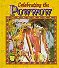 Celebrating the Powwow