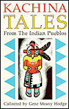 Kachina Tales from the Indian Pueblos