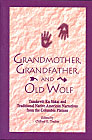 Grandmother, Grandfather, and Old Wolf