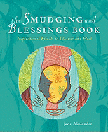 The Smudging and Blessings Book