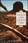 Sacred Land, Sacred View