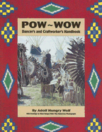 POW-WOW: Dancer's and Craftworker's Handbook