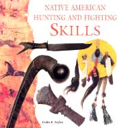 Native American Hunting and Fighting Skills