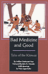 Bad Medicine and Good