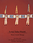 Lena Taku Waste, These Good Things