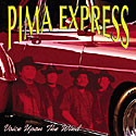 Pima Express - Voice Upon the Wind