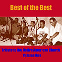 Best of The Best  Tribute to the Native American Church Vol I