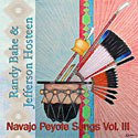 Navajo Peyote Songs Vol III