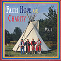 Faith, Hope, & Charity - Vol 1