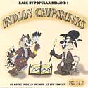 Indian Chipmunks - Vol 1 & Vol 2